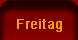 Freitag